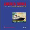 SAGEP Andrea Doria. L'elegante signora del mare. Ediz. illustrata