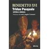 OasiApp La Pietra d'Angolo Triduo pasquale. Opera omnia