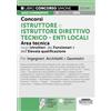 Edizioni Simone Concorsi Istruttore e Istruttore Direttivo tecnico - Enti Locali - Area tecnica degli Istruttori, dei Funzionari e dell'Elevata qualificazione - Per Ingegneri, Architetti e Geometri - Quiz commentati