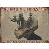 XVBCDFG Mountain Bike - And Into The Forest I Go to Lose My Mind And Find My Soul, Targa in metallo vintage per casa, caffetteria, ufficio, poster da parete in metallo, decorazione per garage, decorazione per