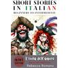 The National Library of New Zealand L'isola dell'amore - Mini Short Story in Italian for Beginner and Intermediate Level (Pirates Special): Improve Your Reading & Comprehension, Grow Your Vocabulary, Learn Italian with Ease