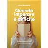Uppa Quando imparare è difficile. Come affrontare le difficoltà di apprendimento e i DSA