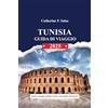 Independently published TUNISIA GUIDA DI VIAGGIO 2025: Esplora spiagge, antiche rovine e meraviglie del deserto