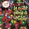 MONDADORI The Elf on the Shelf. La notte prima di Natale. Ediz. a colori