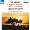 NAXOS Johannes Brahms: Complete Songs, Vol. 4 (Opp. 6, 14, 19 and 48)