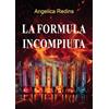 Passione Scrittore selfpublishing La formula incompiuta