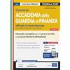 Edises Edizioni Concorso Accademia della Guardia di Finanza. Manuale completo per le prove scritte e gli accertamenti attitudinali. Con espansione online. Con software di simulazione