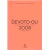 Le Monnier Il Devoto-Oli. Vocabolario della lingua italiana 2008. Con CD-ROM