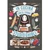 Kappalab In cucina con gli anime dello Studio Ghibli. Include le ricette de «Il ragazzo e l'airone». Nuova ediz.