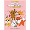 Newton Compton Editori Piccoli teneri amici da colorare