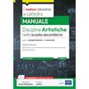 Edises Edizioni Il nuovo Concorso a cattedra. Discipline artistiche nella scuola secondaria. Manuale per la preparazione al concorso a cattedra classi di concorso A01 e A54. Con espansione online. Con software di...