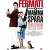 Pulp Video Fermati, o mamma spara