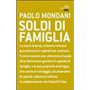 Rizzoli Soldi di famiglia Paolo Mondani