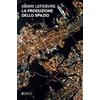 Pgreco La produzione dello spazio Henri Lefebvre
