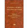 ESD-Edizioni Studio Domenicano Catena aurea. Glossa continua super evangelia. Testo latino a fronte. Vol. 4: Vangelo secondo Luca. Capitoli 1-10. Tommaso d'Aquino (san)