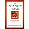 Shrinktunes Media The Insanity Hoax: Exposing the Myth of the Mad Genius Judith Schlesinger