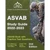 Apex Test Prep ASVAB Study Guide 2022-2023: ASVAB Prep Book with Practice Test Questions [2nd Edition] J M Lefort