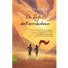 Rizzoli La figlia dell'arcobaleno Nadia Hashimi