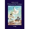 Lanterna Magica Tarocchi del tempo. Ediz. illustrata. Con 22 Carte
