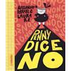 I MONELLI. LA BIBLIOTECA DELLE PICCOLE P Penny dice no. Ediz. a colori