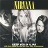 Nirvana - Keep You In A Jar Live Vienna, Austria 1989 (LP Vinile Nuovo Sigillato