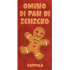Coppola Editore Omino di pan di zenzero
