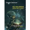 Fede & Cultura Gli Elohim venuti dallo spazio. Le bufale della Bibbia aliena secondo Mauro Biglino