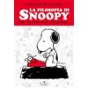 Magazzini Salani La filosofia di Snoopy. Era una notte buia e tempestosa. Nuova ediz.