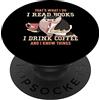 Reading Read Books Reader Nerd Cartoon A Questo è quello che faccio, leggo libri bevo caffè e so PopSockets PopGrip Adesivo