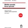 Zanichelli Diritto penale. Parte speciale. I delitti contro la persona (Vol. 2/1)