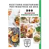 YOUCANPRINT Ricettario vegetariano per friggitrice ad aria