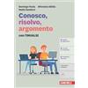 Zanichelli Conosco, risolvo, argomento. Con l'INVALSI. Per la Scuola media. Con ebook. Con espansione online
