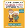 Independently published giochi di memoria per anziani con demenza attività semplici e facili a caratteri grandi