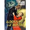 Sinister Film La Donna E Il Mostro (Restaurato In Hd)