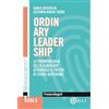 FrancoAngeli Ordinary leadership. La fenomenologia della leadership attraverso il potere di storie quotidiane