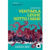 Biancoenero Ventimila leghe sotto i mari letto da Marco Franzelli. Con QR Code
