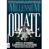 MillenniuM. Odiate. Dopo il buonismo è arrivato il cattivismo. Perchè oggi in politica per vincere bisogna fare la faccia dura (2025) (Vol. 88)