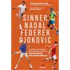 Gremese Sinner, Nadal, Federer e Djokovic. 24 partite per entrare nella testa dei campioni e potenziare il tuo tennis mentale