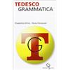 GUIDE LINGUISTICHE Tedesco. Grammatica. Ediz. bilingue