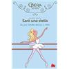 Gallucci La più timida spicca il volo. Sarò una stella (Vol. 5)