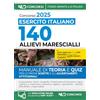 Nld Concorsi Concorso per l'ammissione di 140 Allievi Marescialli dell'Esercito Italiano, 28° corso biennale (2025-2027). Manuale di teoria + quiz. Con simulatore online
