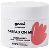 Goovi Spread on me Burro corpo 150ml