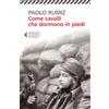 UNIVERSALE ECONOMICA Come cavalli che dormono in piedi