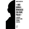 I «Miei giorni a Brancaccio con padre Puglisi»
