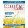 Messalino Quotidiano. Maggio Giugno Luglio 2025