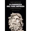 La saggezza del fare impresa