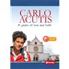 Carlo Acutis. 15 years of love and faith