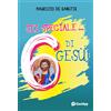 Sei speciale... 6 di Gesù!