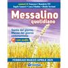 Messalino Quotidiano febbraio marzo aprile 2025
