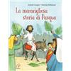 La meravigliosa storia di Pasqua